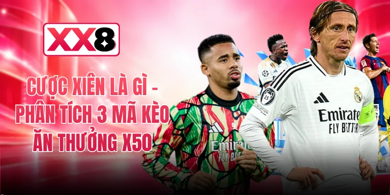Cược Xiên Là Gì