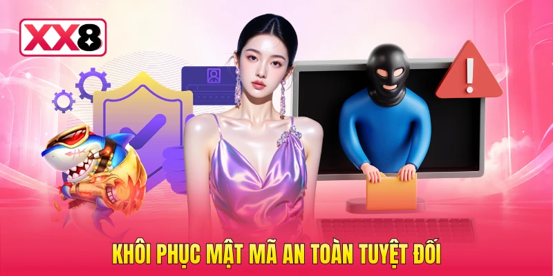 Khôi phục mật mã an toàn tuyệt đối